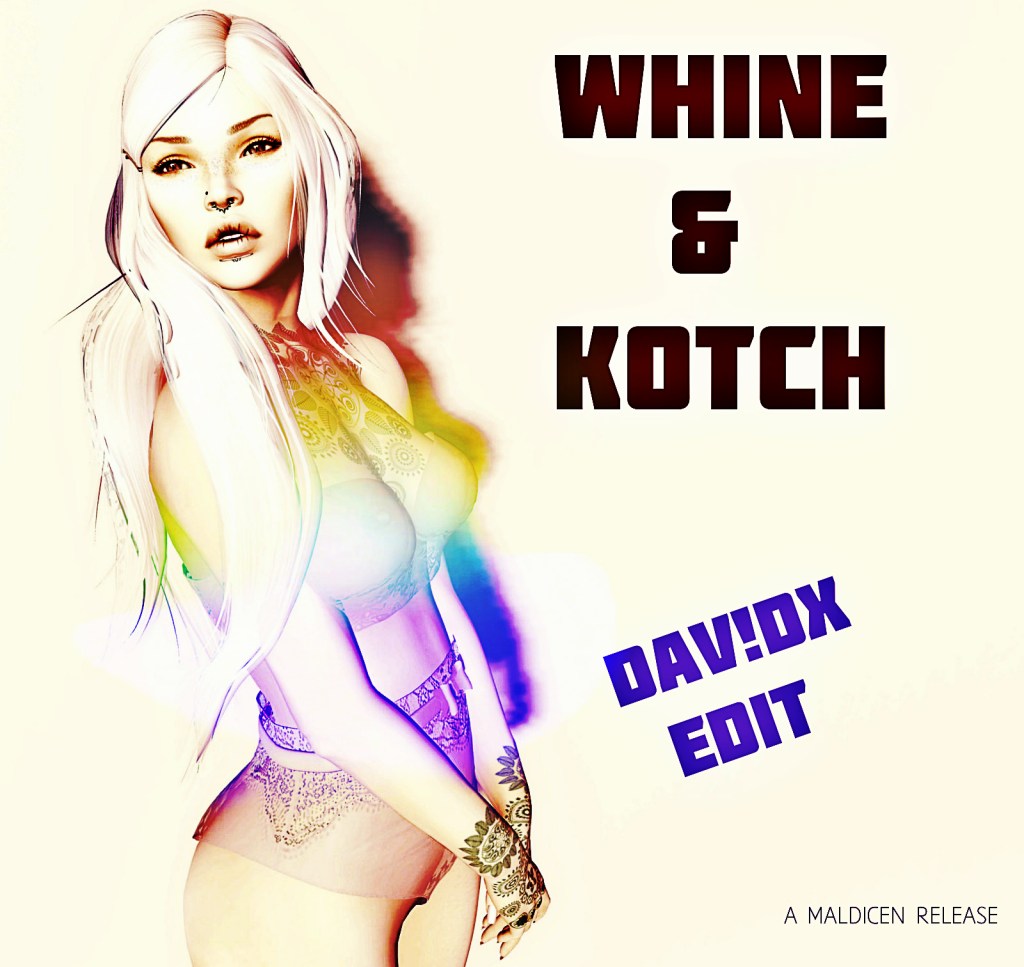 Whine & Kotch (DAV!DX&nbsp;Edit)