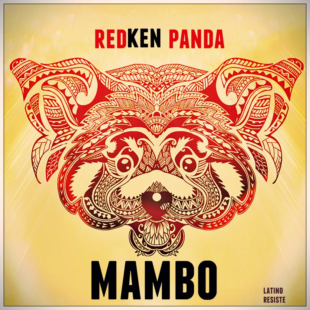 RedKen Panda- Quiere&nbsp;Mambo