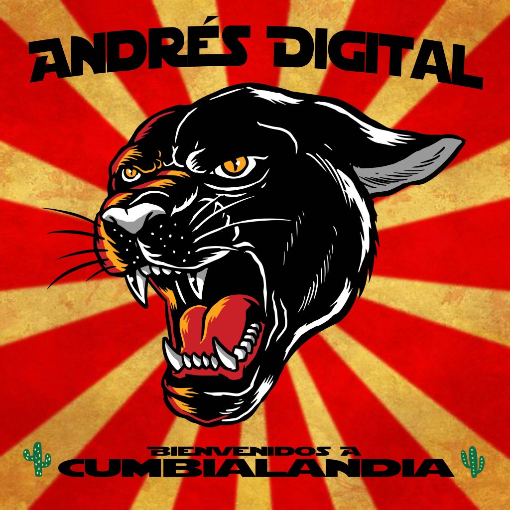 Andres Digital- Bienvenidos a&nbsp;Cumbialandia