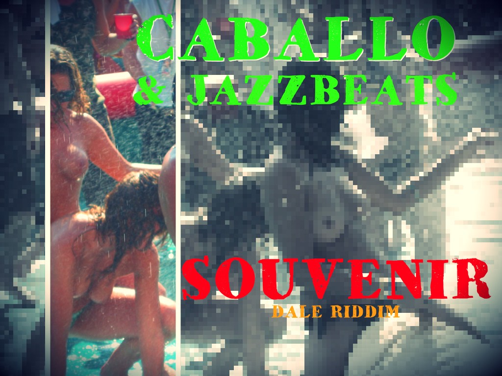 Caballo & Jazzbeats- Souvenir
