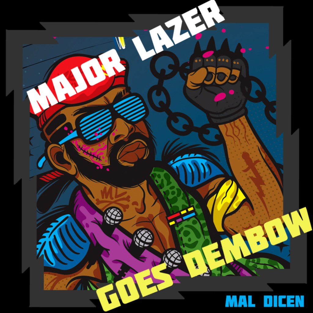 Major Lazer Goes Dembow